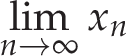 \lim_{n \to \infty}x_n